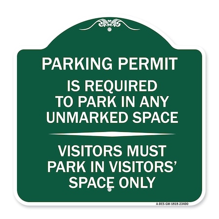 Signmission Parking Permit Is Required to Park in ANY Unmarked Space Visitors Must Park in Visito, GW-1818-23400 A-DES-GW-1818-23400